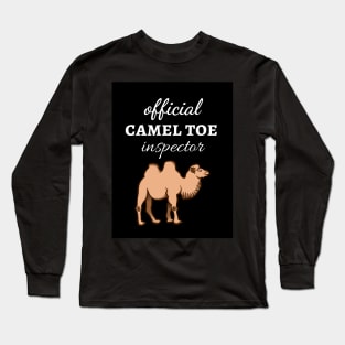 Official Camel Toe Inspector Long Sleeve T-Shirt